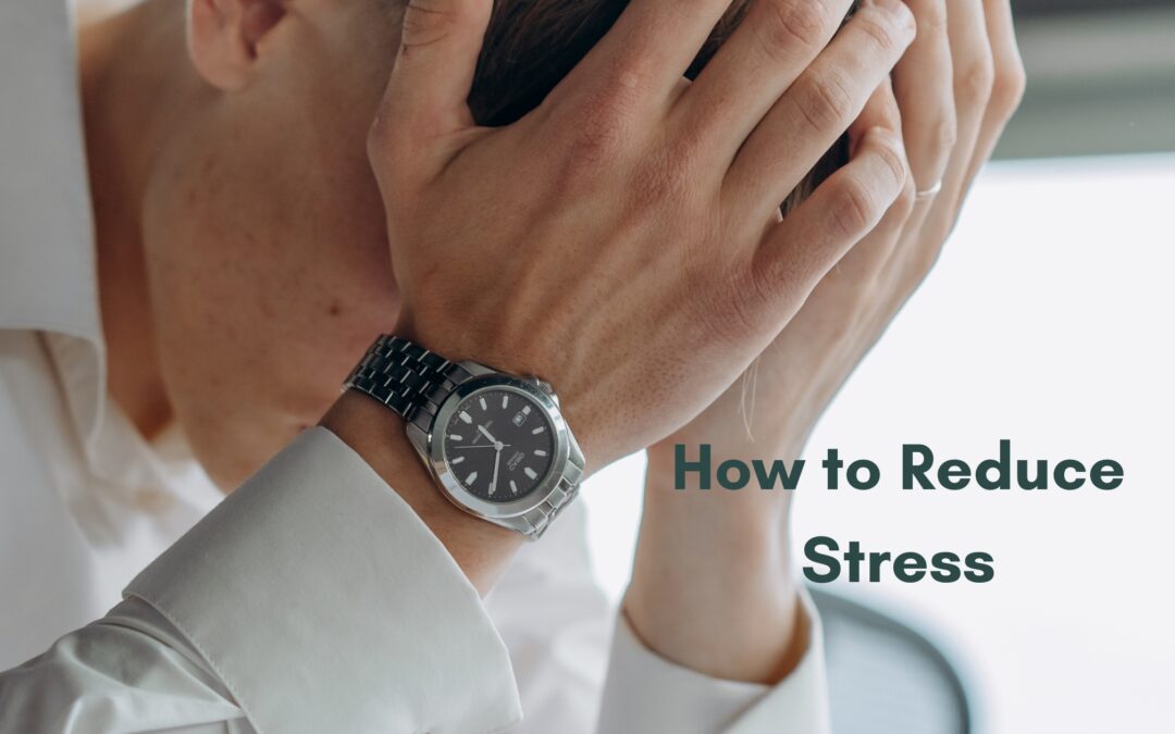 How to Reduce Stress